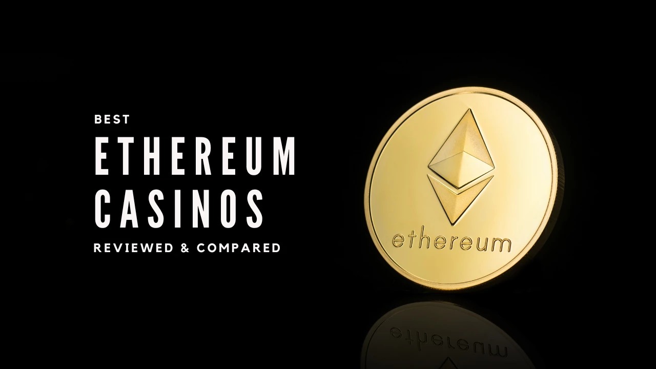 Best Ethereum Casinos in Canada 2024